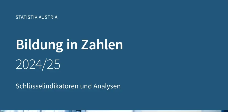 Titelseite der Statistik-Austria-Publikation Bildung in Zahlen 2024/25